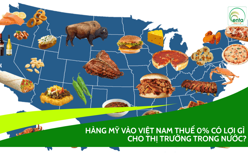 Hàng Mỹ vào Việt Nam thuế 0%