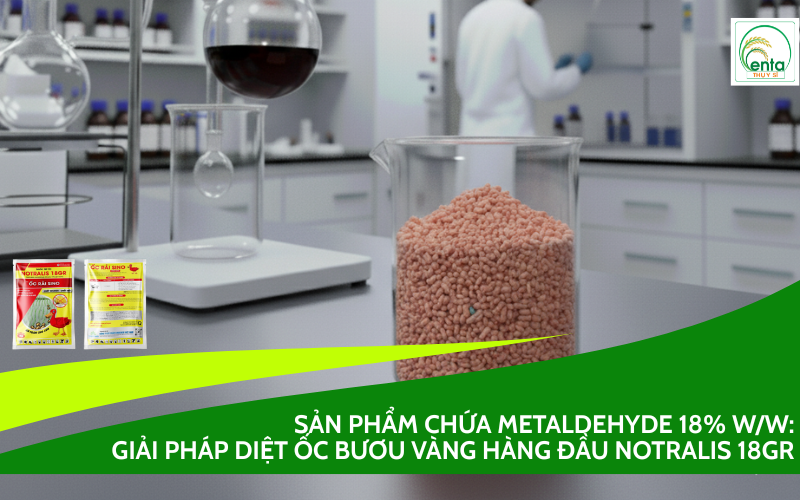 Sản phẩm chứa Metaldehyde 18% w/w