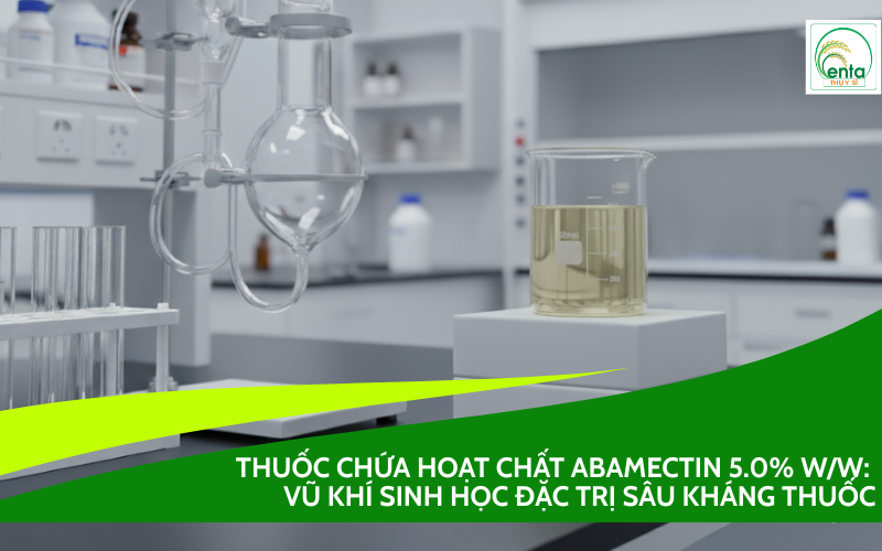 Thuốc Chứa Hoạt Chất Abamectin 5.0% w/w